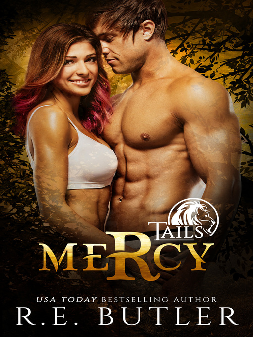 Title details for Mercy (Tails Book Two) by R.E. Butler - Available